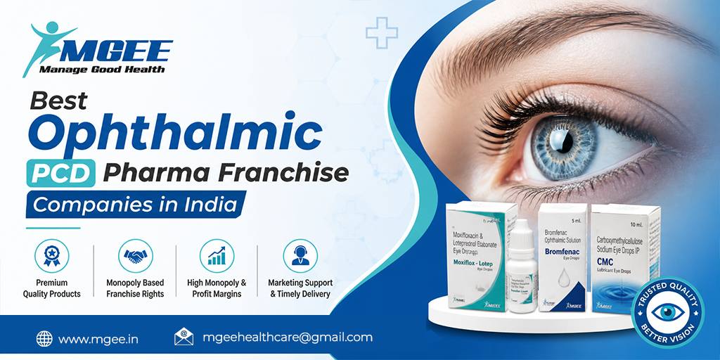 Best ophthalmic PCD pharma franchise companies in India offering quality eye care products, monopoly rights, and high profit margins.